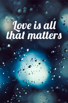 Love is all that matters